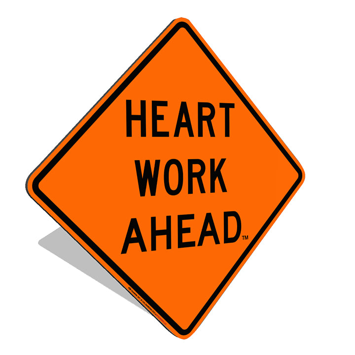 ROAD WORK (Digital Print): Heart Work Ahead