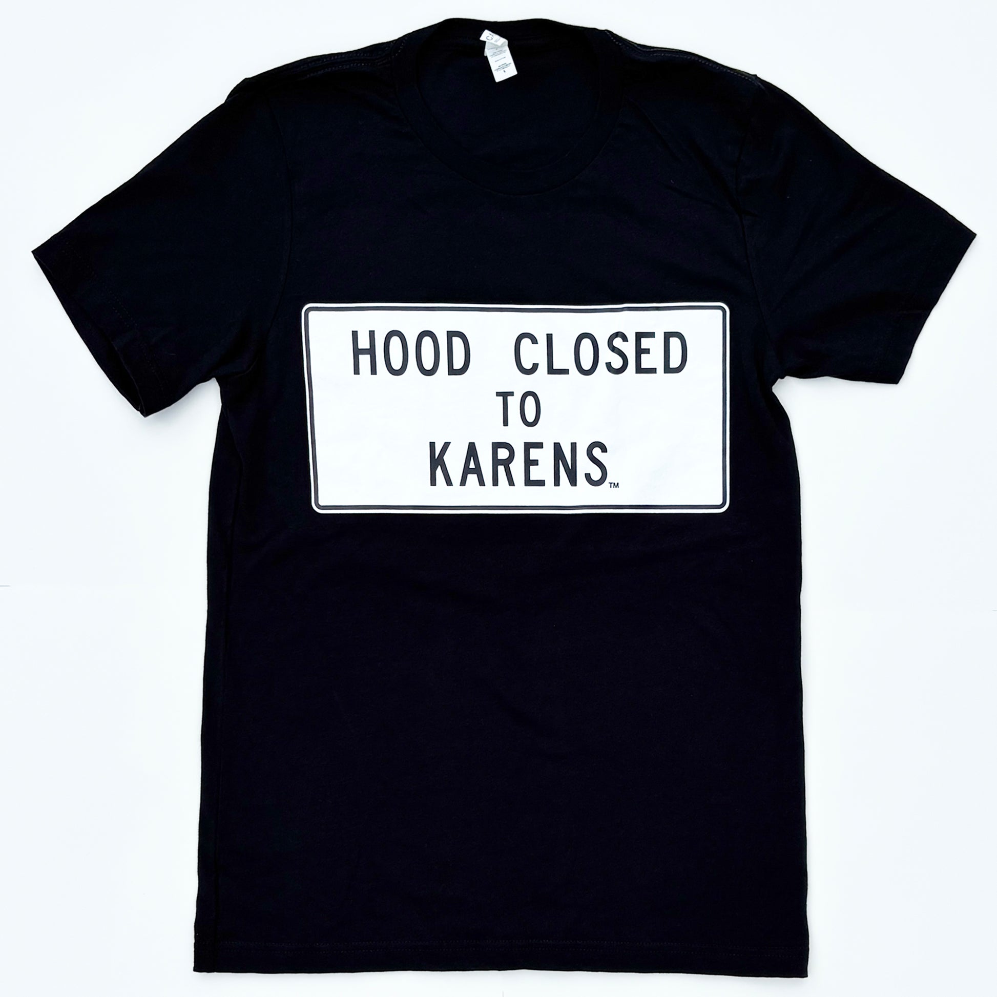 Hood Closed to Karens: T